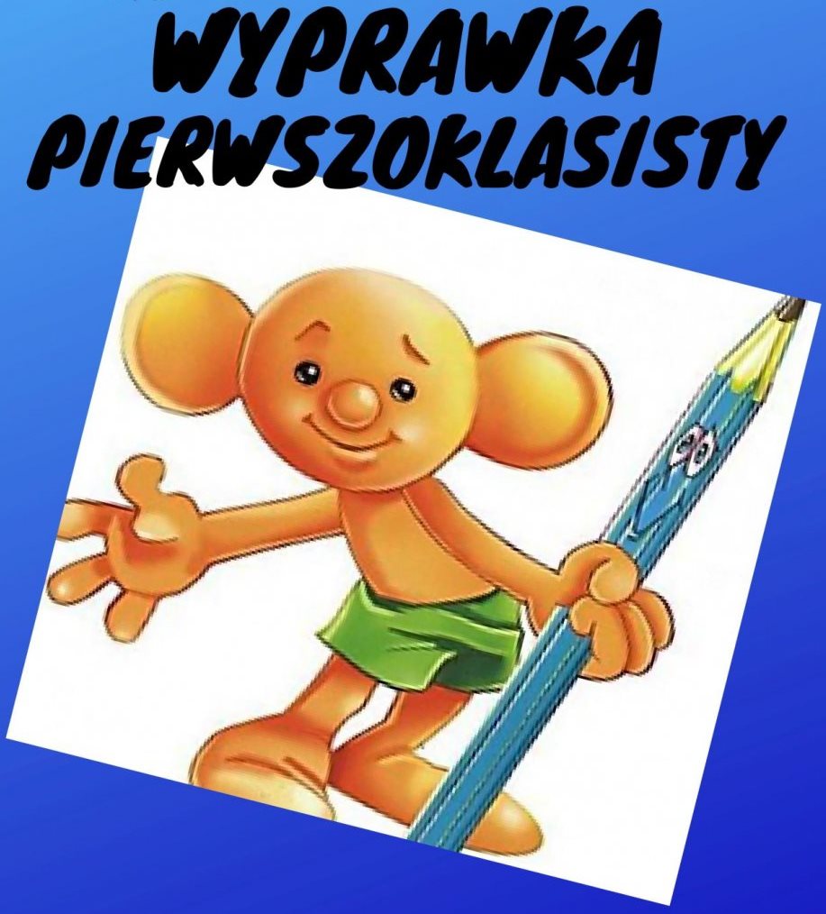 WYPRAWKA PIERWSZOKLASISTY