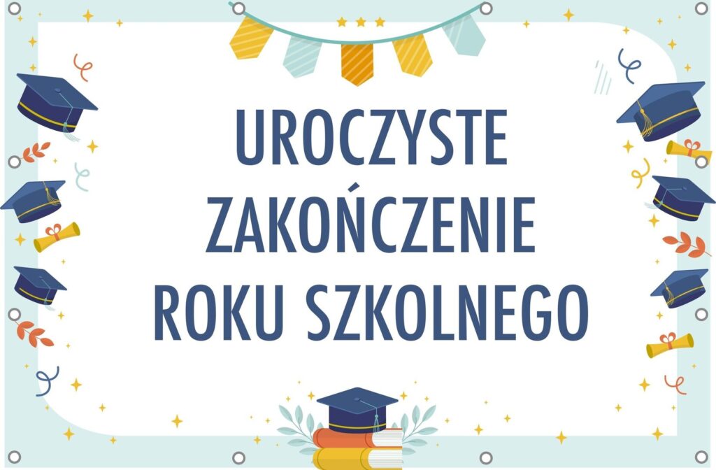 Uroczyste zakończenie roku szkolnego 2023/2024