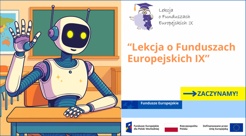 Nasza szkoła bierze udział w projekcie „Lekcja o Funduszach Europejskich IX”